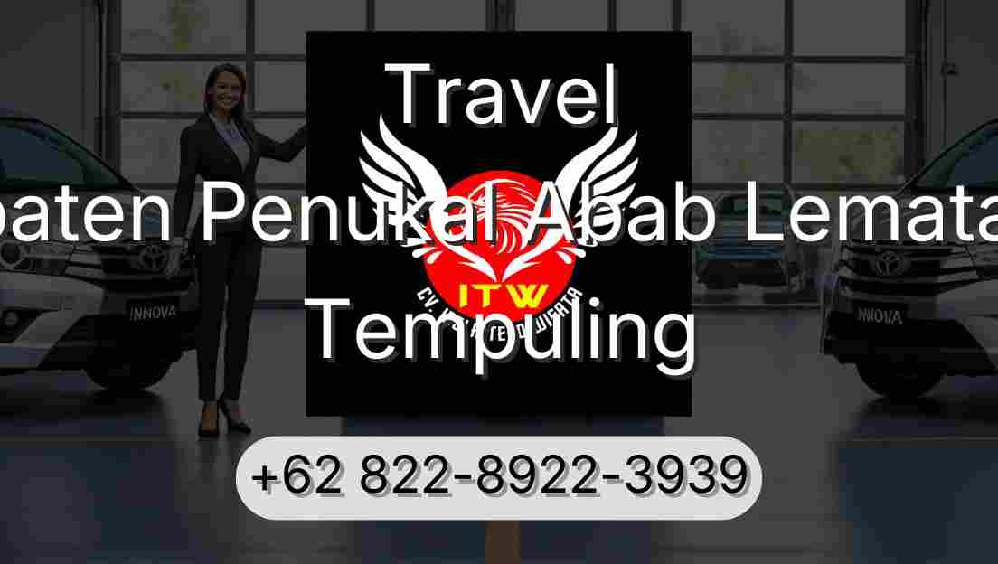 Travel Kabupaten Penukal Abab Lematang Ilir Tempuling