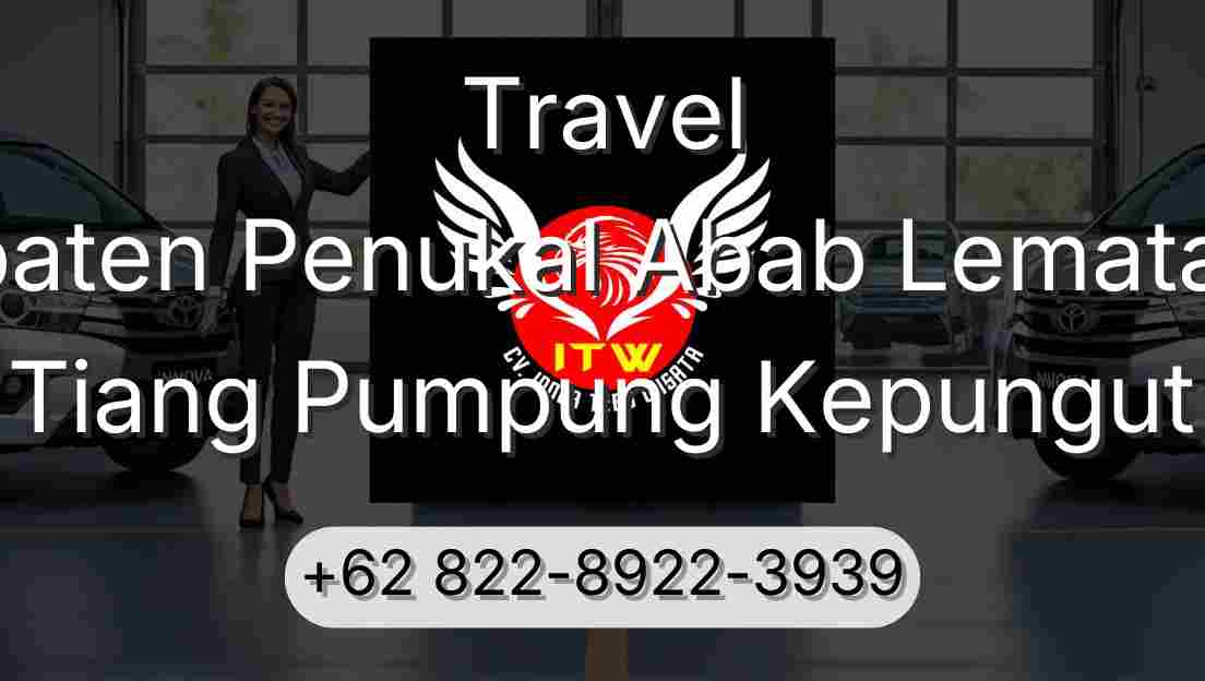 Travel Kabupaten Penukal Abab Lematang Ilir Tiang Pumpung Kepungut
