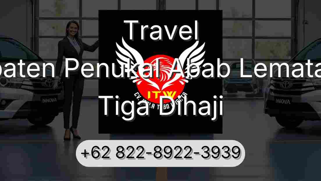 Travel Kabupaten Penukal Abab Lematang Ilir Tiga Dihaji