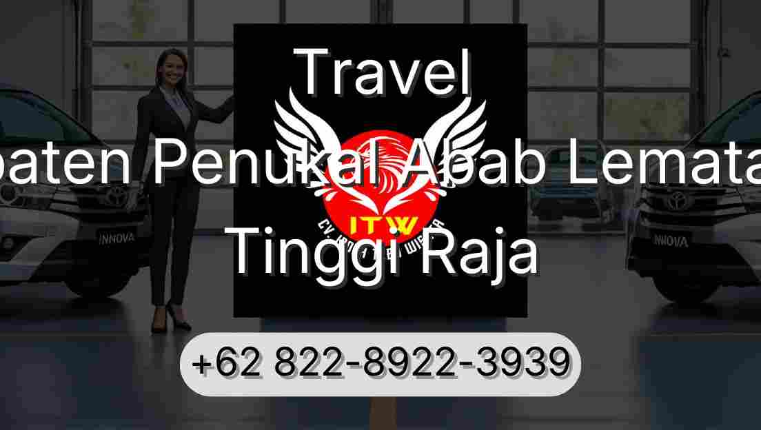 Travel Kabupaten Penukal Abab Lematang Ilir Tinggi Raja