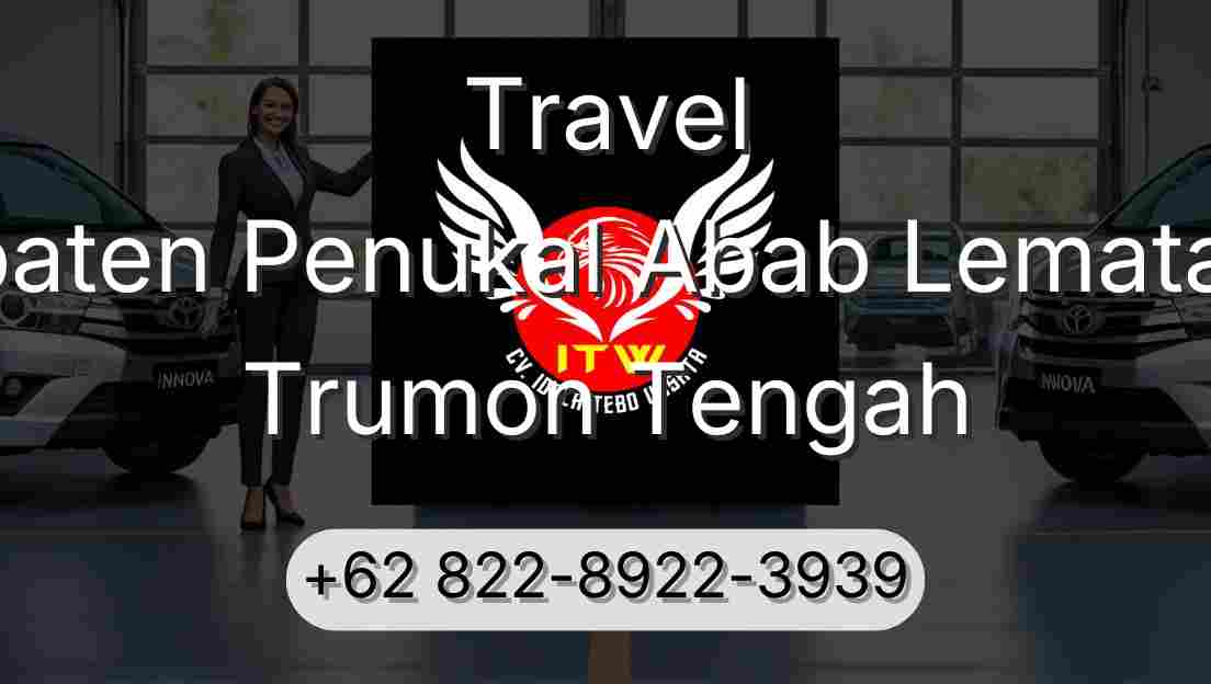 Travel Kabupaten Penukal Abab Lematang Ilir Trumon Tengah