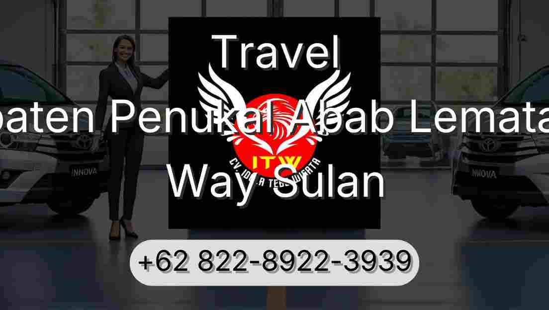 Travel Kabupaten Penukal Abab Lematang Ilir Way Sulan