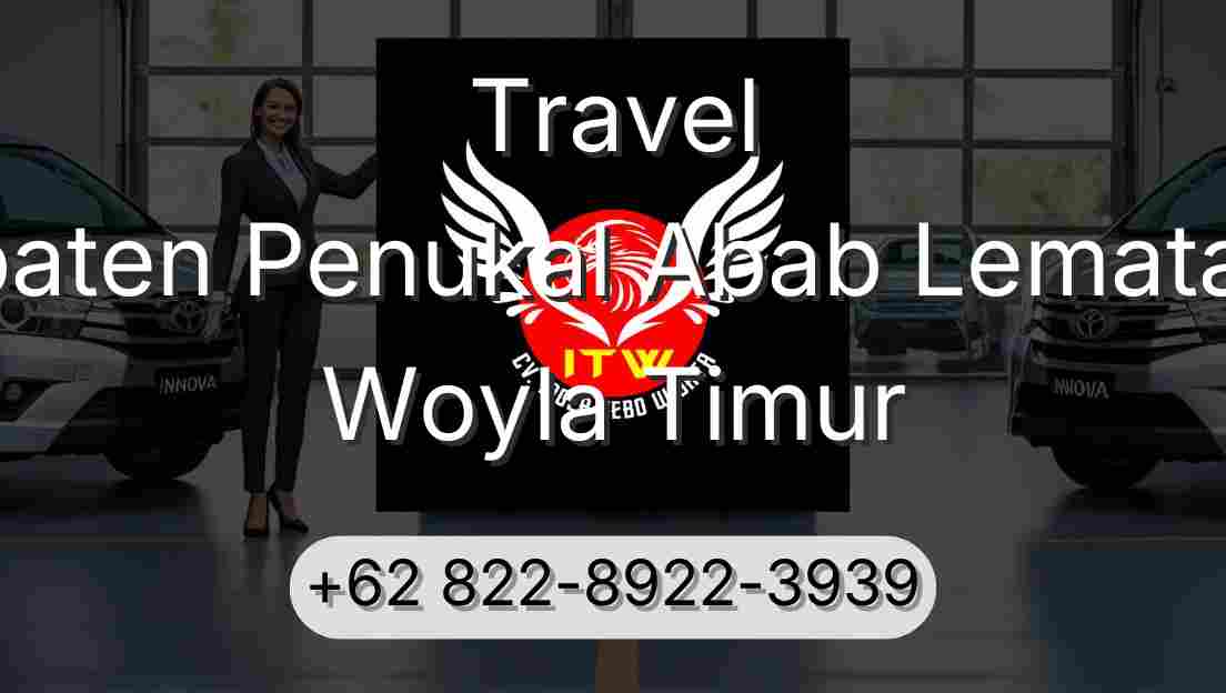 Travel Kabupaten Penukal Abab Lematang Ilir Woyla Timur