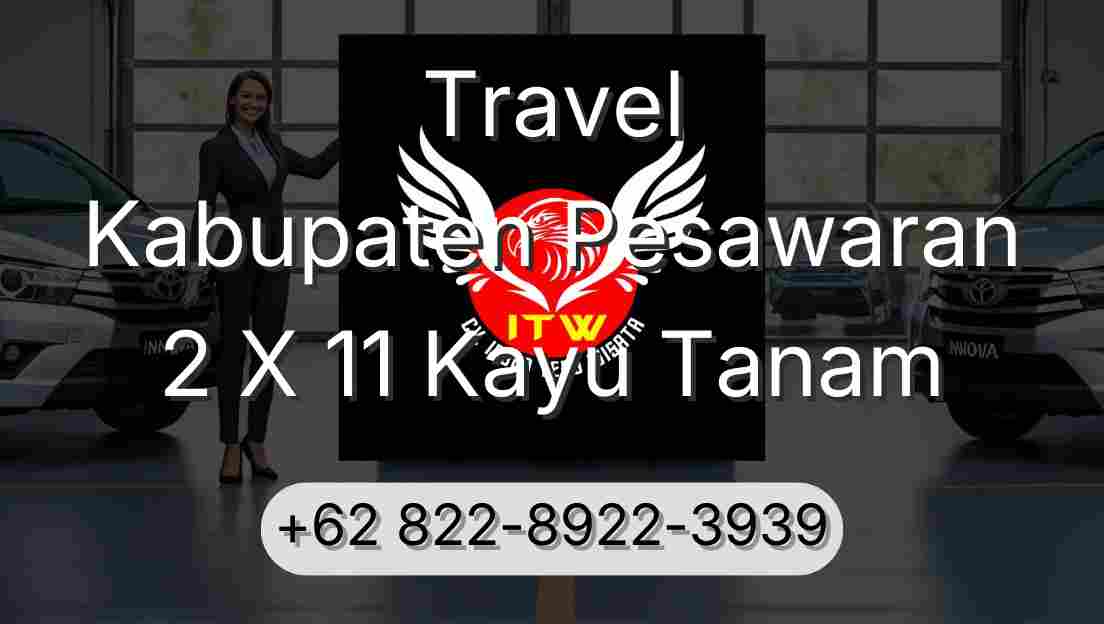 Travel Kabupaten Pesawaran 2 X 11 Kayu Tanam