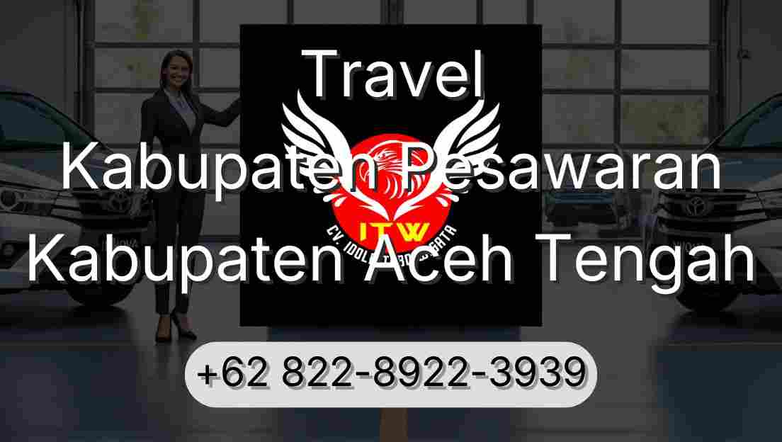 Travel Kabupaten Pesawaran Kabupaten Aceh Tengah