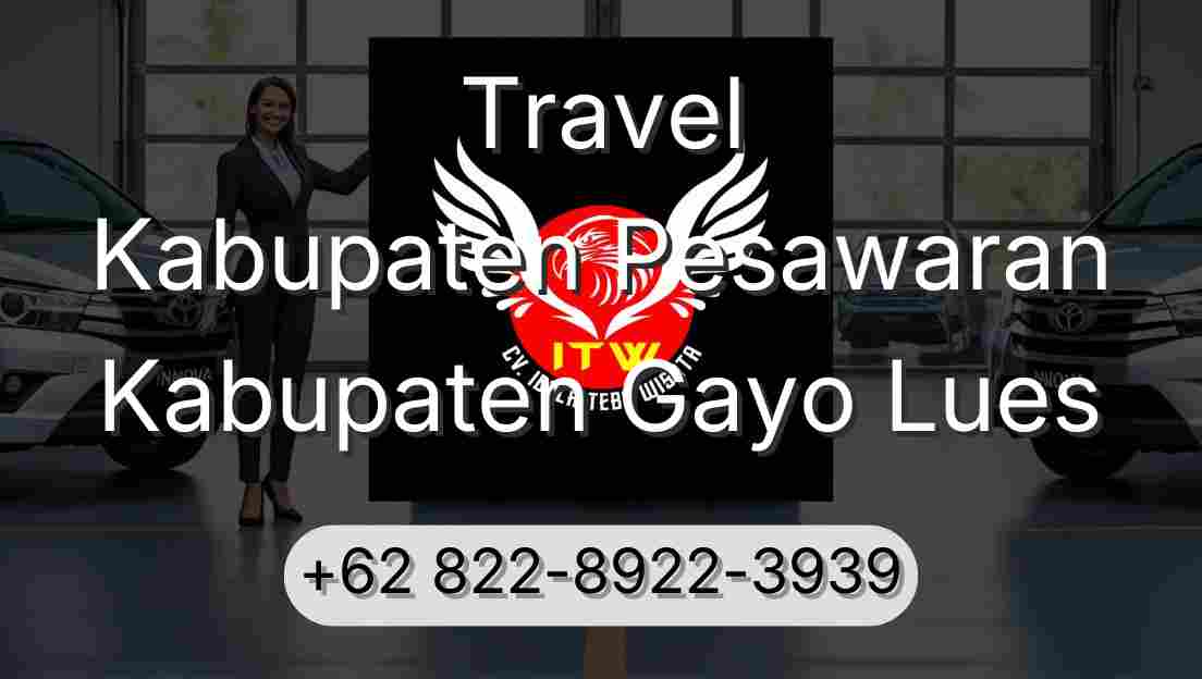 Travel Kabupaten Pesawaran Kabupaten Gayo Lues