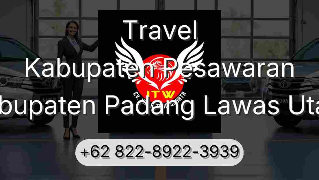 Travel Kabupaten Pesawaran Kabupaten Padang Lawas Utara