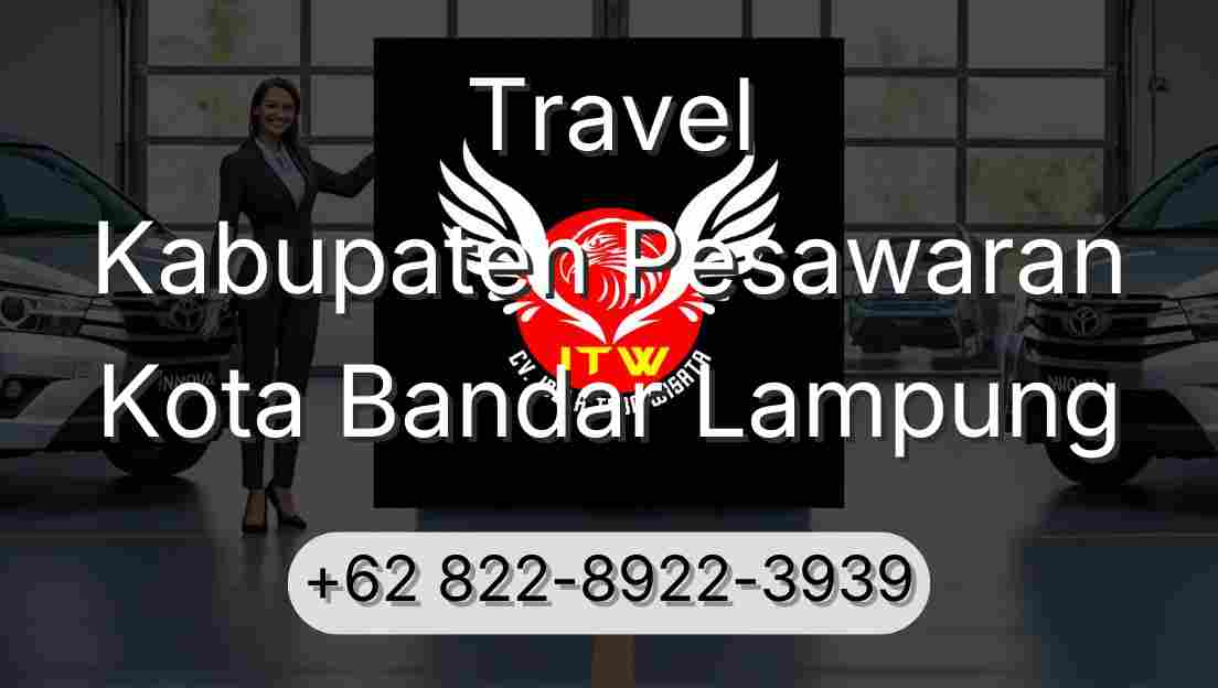 Travel Kabupaten Pesawaran Kota Bandar Lampung