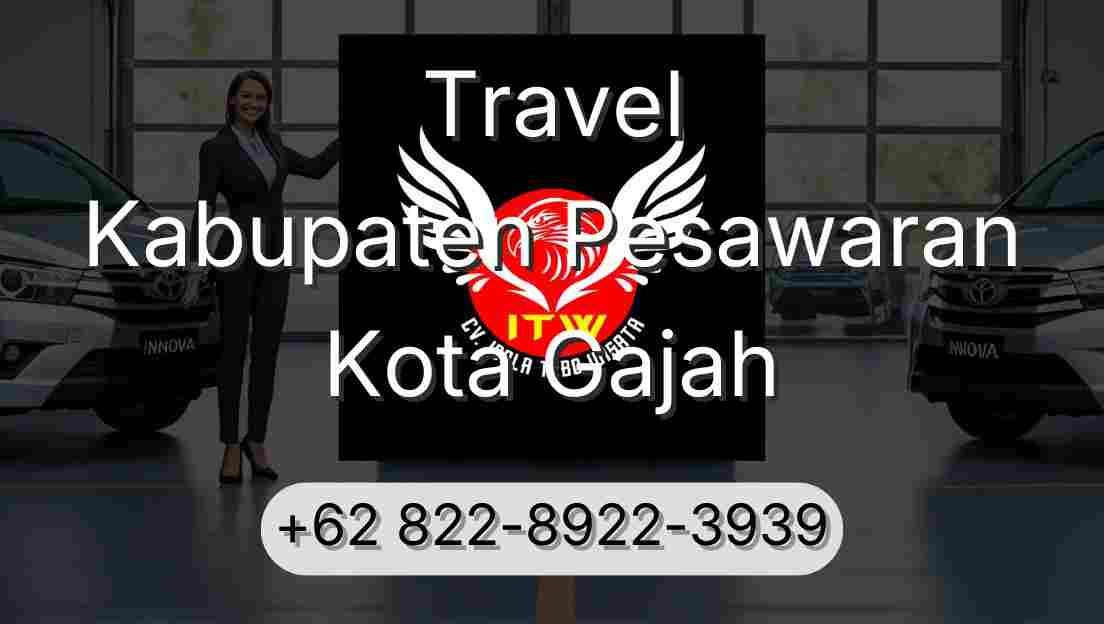 Travel Kabupaten Pesawaran Kota Gajah