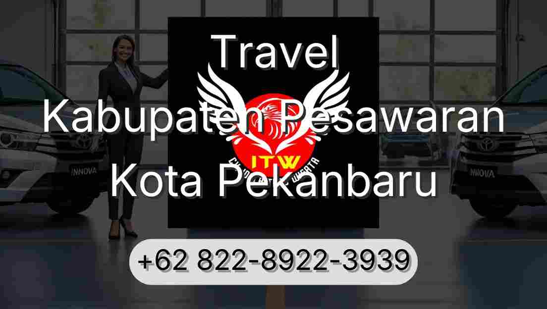 Travel Kabupaten Pesawaran Kota Pekanbaru