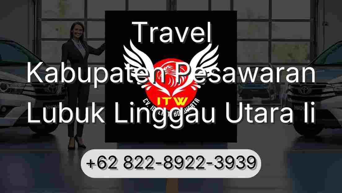 Travel Kabupaten Pesawaran Lubuk Linggau Utara Ii