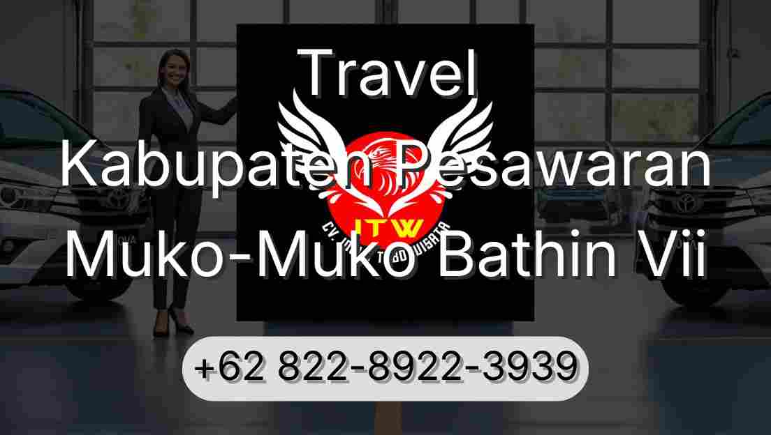 Travel Kabupaten Pesawaran Muko-Muko Bathin Vii