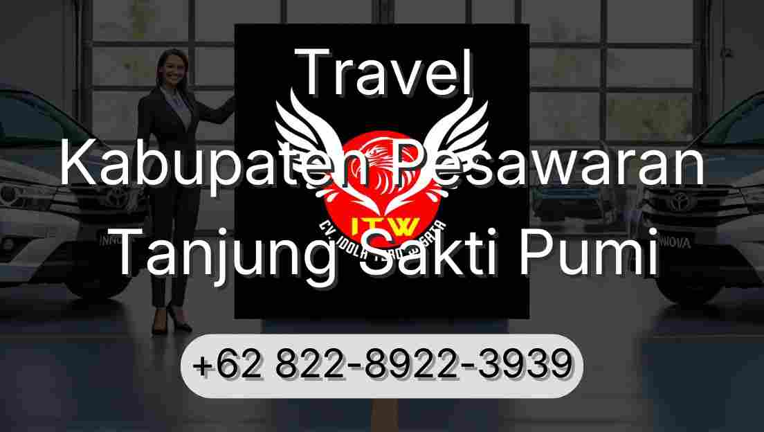 Travel Kabupaten Pesawaran Tanjung Sakti Pumi