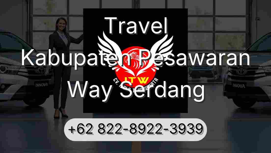 Travel Kabupaten Pesawaran Way Serdang