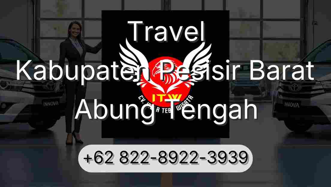 Travel Kabupaten Pesisir Barat Abung Tengah