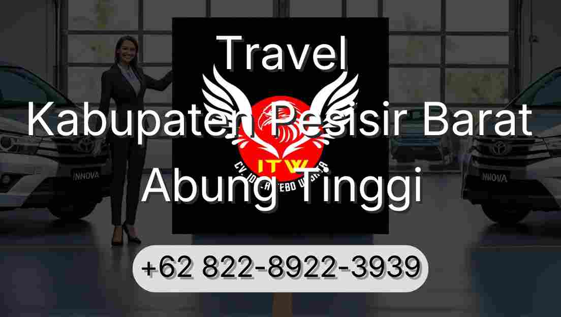 Travel Kabupaten Pesisir Barat Abung Tinggi