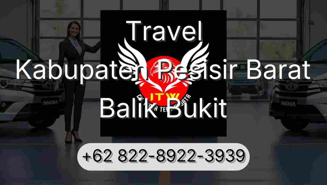 Travel Kabupaten Pesisir Barat Balik Bukit