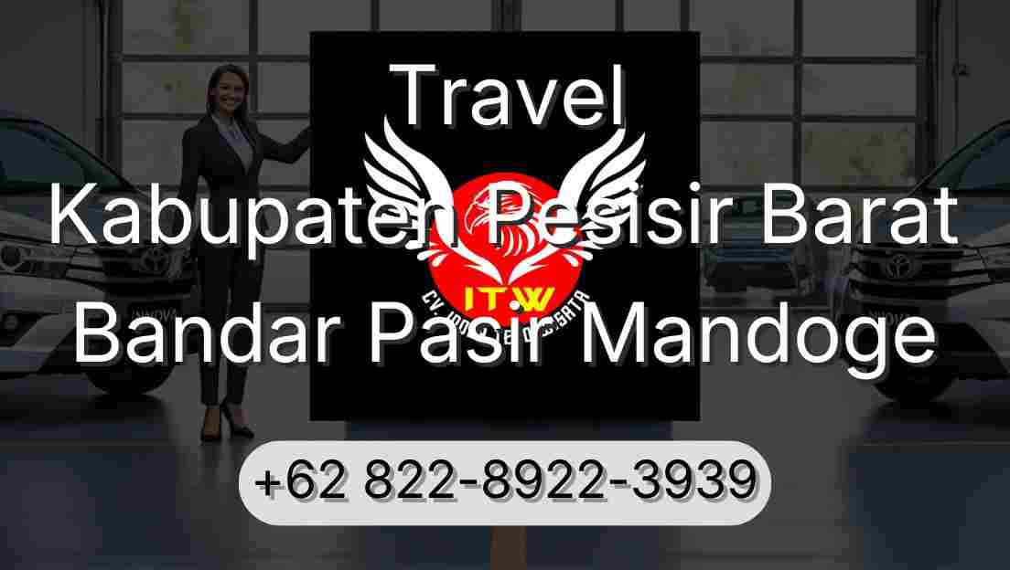 Travel Kabupaten Pesisir Barat Bandar Pasir Mandoge