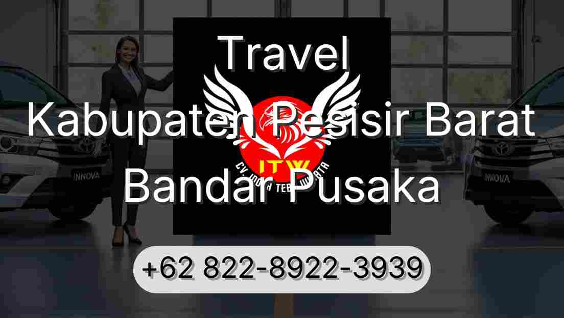Travel Kabupaten Pesisir Barat Bandar Pusaka