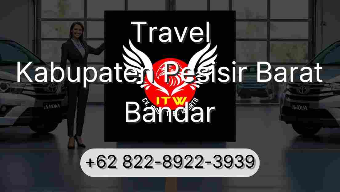Travel Kabupaten Pesisir Barat Bandar
