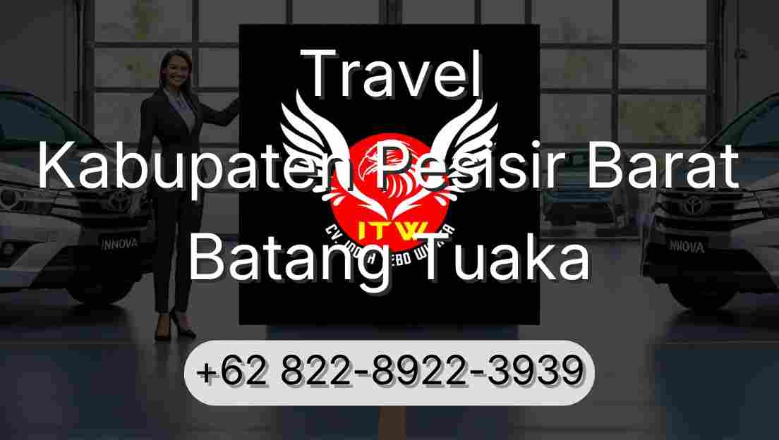 Travel Kabupaten Pesisir Barat Batang Tuaka