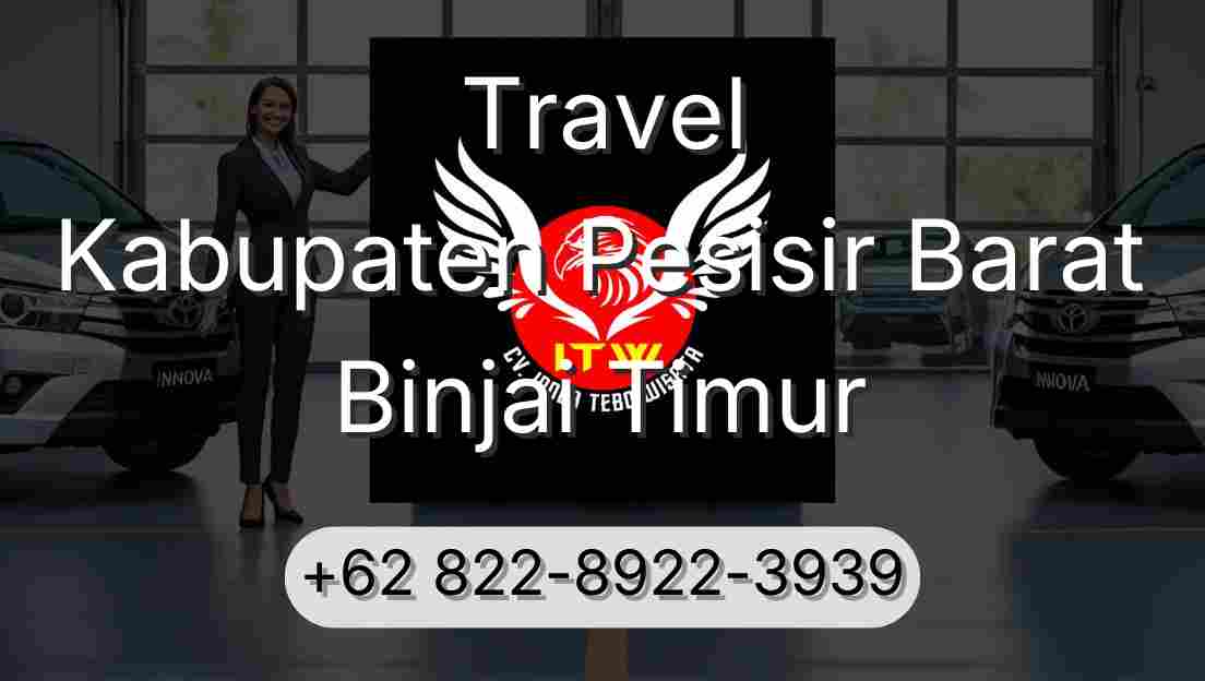 Travel Kabupaten Pesisir Barat Binjai Timur
