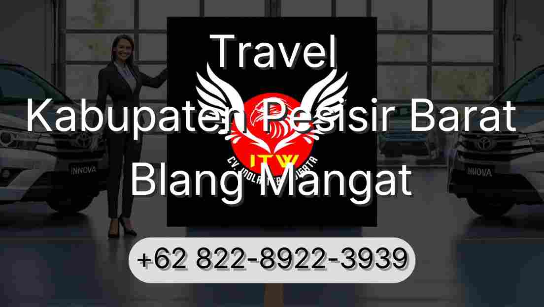 Travel Kabupaten Pesisir Barat Blang Mangat