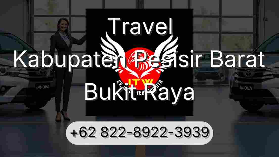 Travel Kabupaten Pesisir Barat Bukit Raya