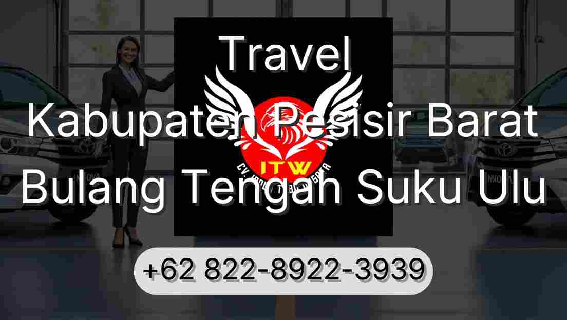 Travel Kabupaten Pesisir Barat Bulang Tengah Suku Ulu