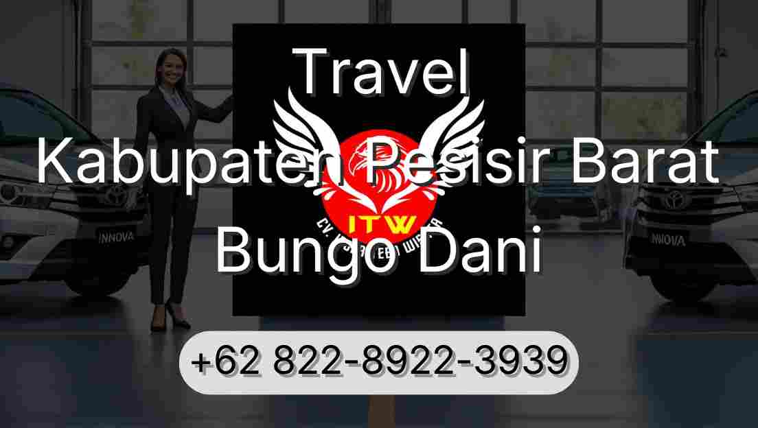 Travel Kabupaten Pesisir Barat Bungo Dani