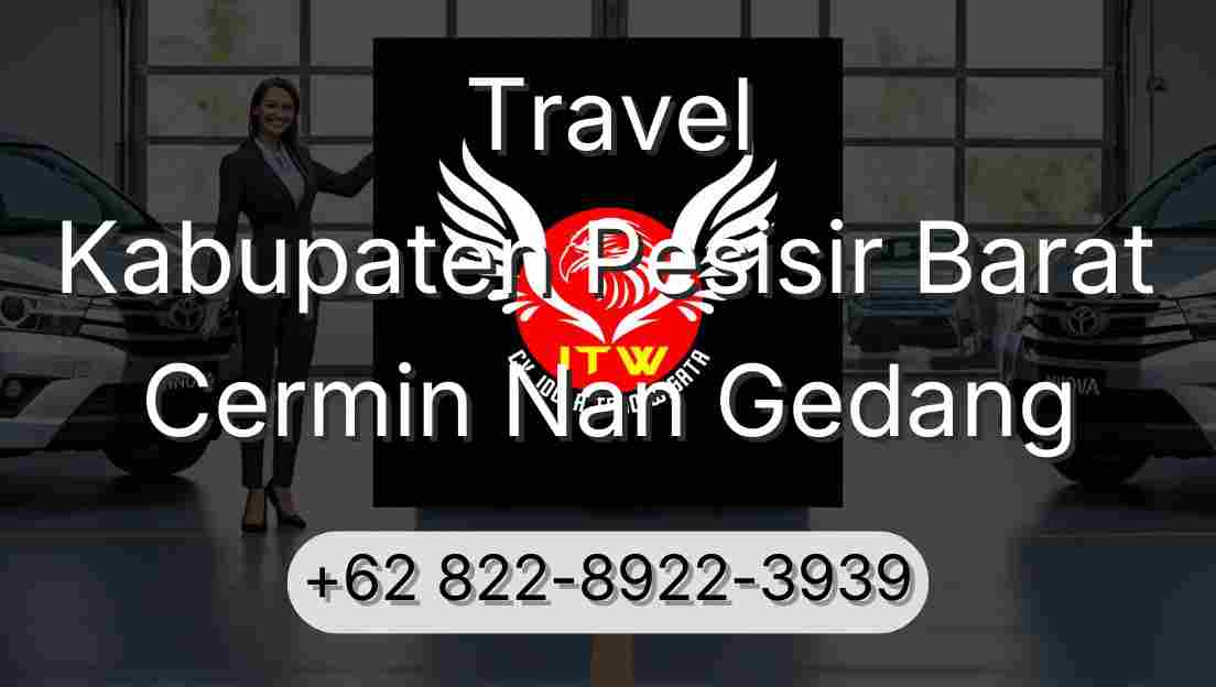 Travel Kabupaten Pesisir Barat Cermin Nan Gedang