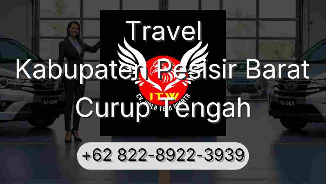 Travel Kabupaten Pesisir Barat Curup Tengah