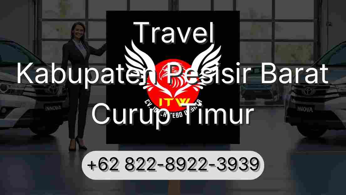 Travel Kabupaten Pesisir Barat Curup Timur