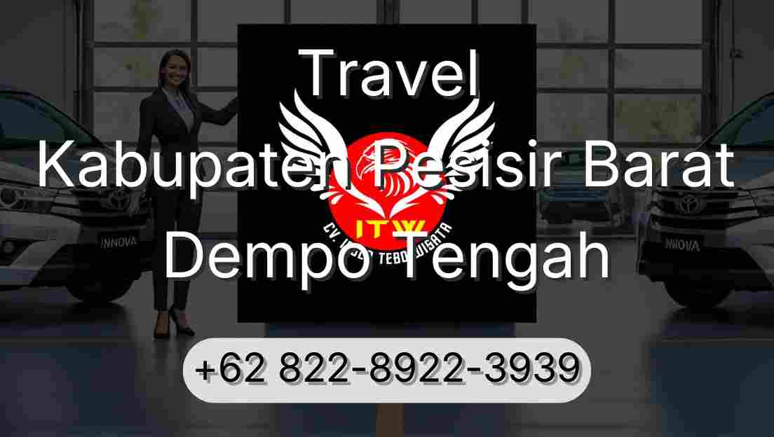 Travel Kabupaten Pesisir Barat Dempo Tengah