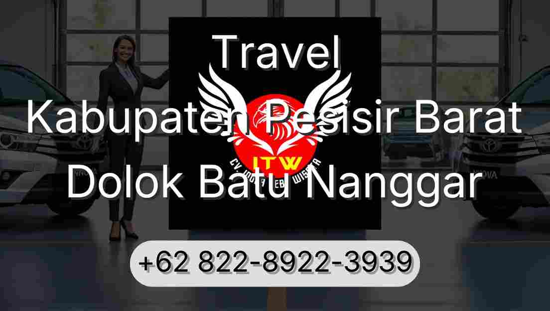 Travel Kabupaten Pesisir Barat Dolok Batu Nanggar