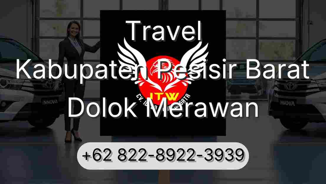 Travel Kabupaten Pesisir Barat Dolok Merawan