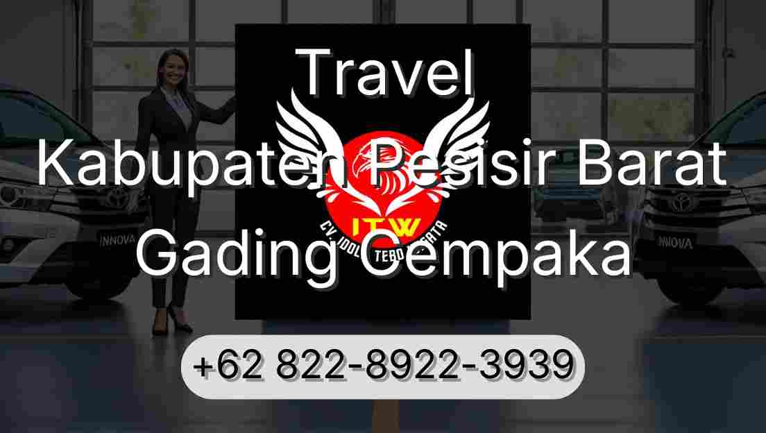 Travel Kabupaten Pesisir Barat Gading Cempaka