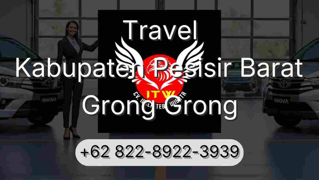 Travel Kabupaten Pesisir Barat Grong Grong