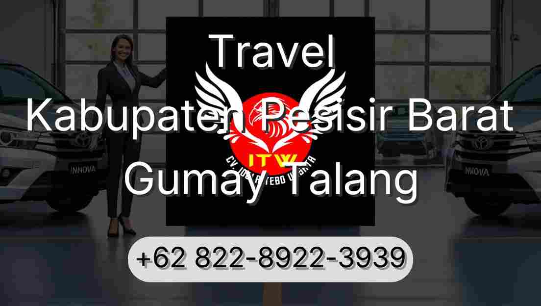 Travel Kabupaten Pesisir Barat Gumay Talang