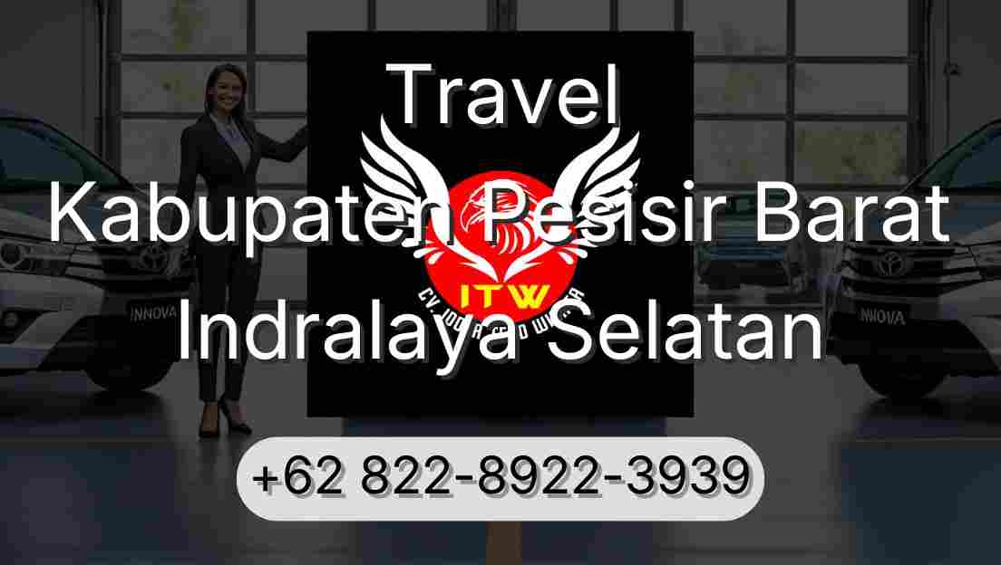Travel Kabupaten Pesisir Barat Indralaya Selatan