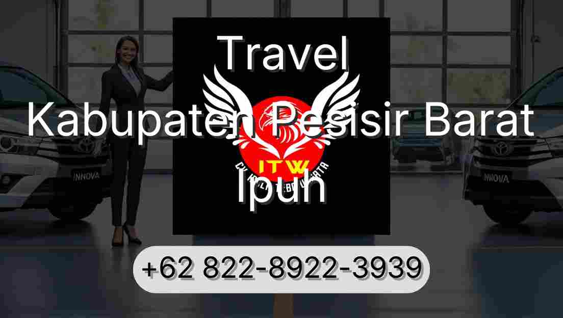 Travel Kabupaten Pesisir Barat Ipuh