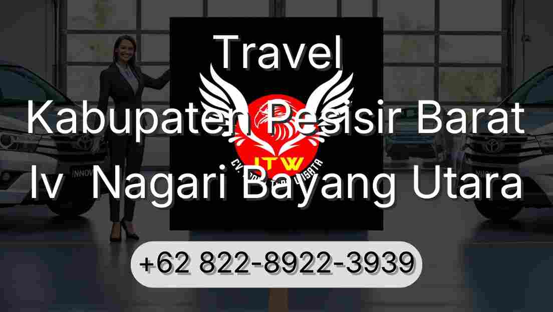 Travel Kabupaten Pesisir Barat Iv  Nagari Bayang Utara