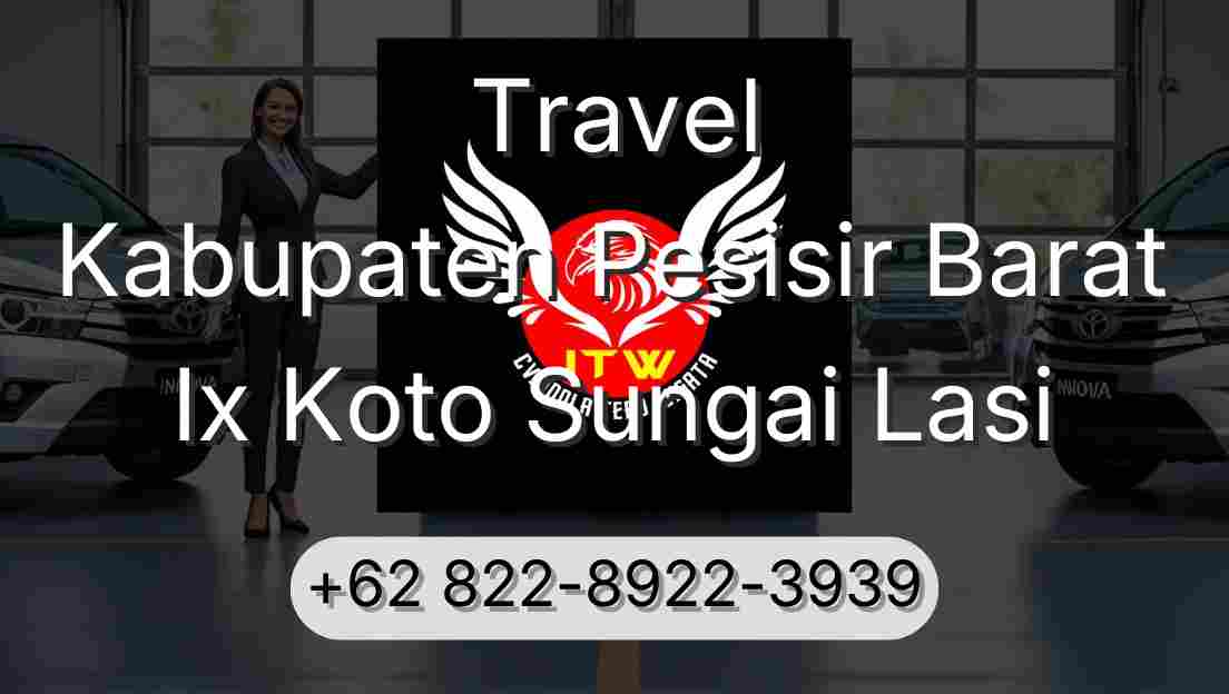 Travel Kabupaten Pesisir Barat Ix Koto Sungai Lasi