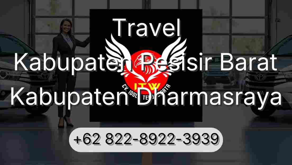 Travel Kabupaten Pesisir Barat Kabupaten Dharmasraya