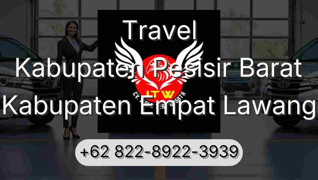 Travel Kabupaten Pesisir Barat Kabupaten Empat Lawang