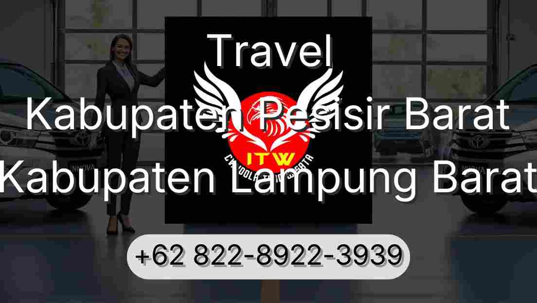Travel Kabupaten Pesisir Barat Kabupaten Lampung Barat