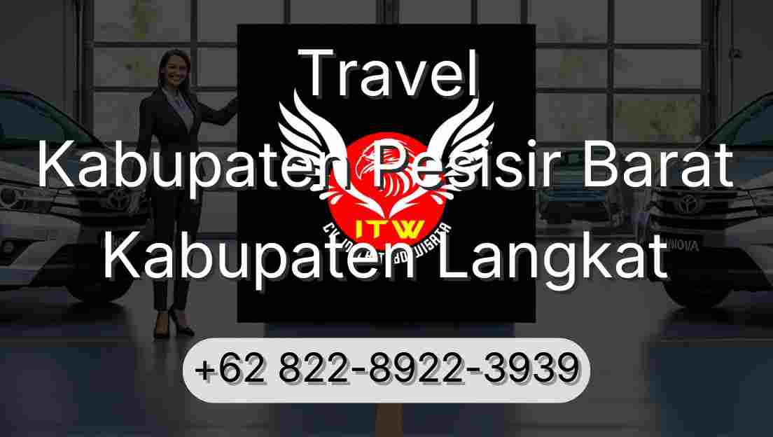 Travel Kabupaten Pesisir Barat Kabupaten Langkat