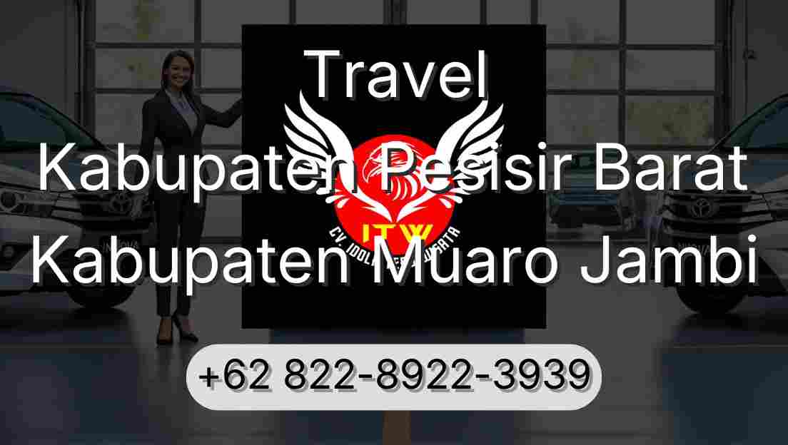 Travel Kabupaten Pesisir Barat Kabupaten Muaro Jambi