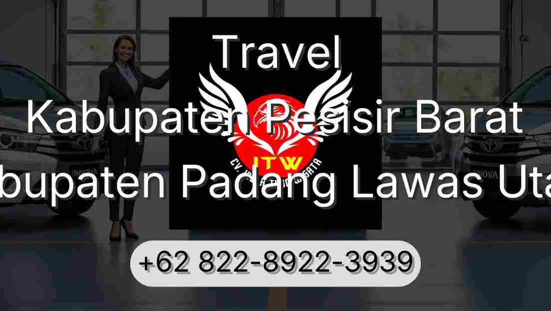Travel Kabupaten Pesisir Barat Kabupaten Padang Lawas Utara