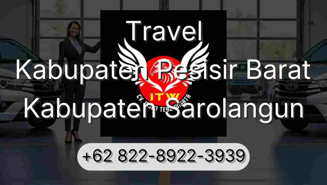 Travel Kabupaten Pesisir Barat Kabupaten Sarolangun